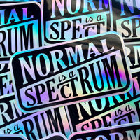 Normal is a Spectrum Holographic Vinyl Sticker