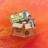Death Ray Bargain Bin Acrylic Pins